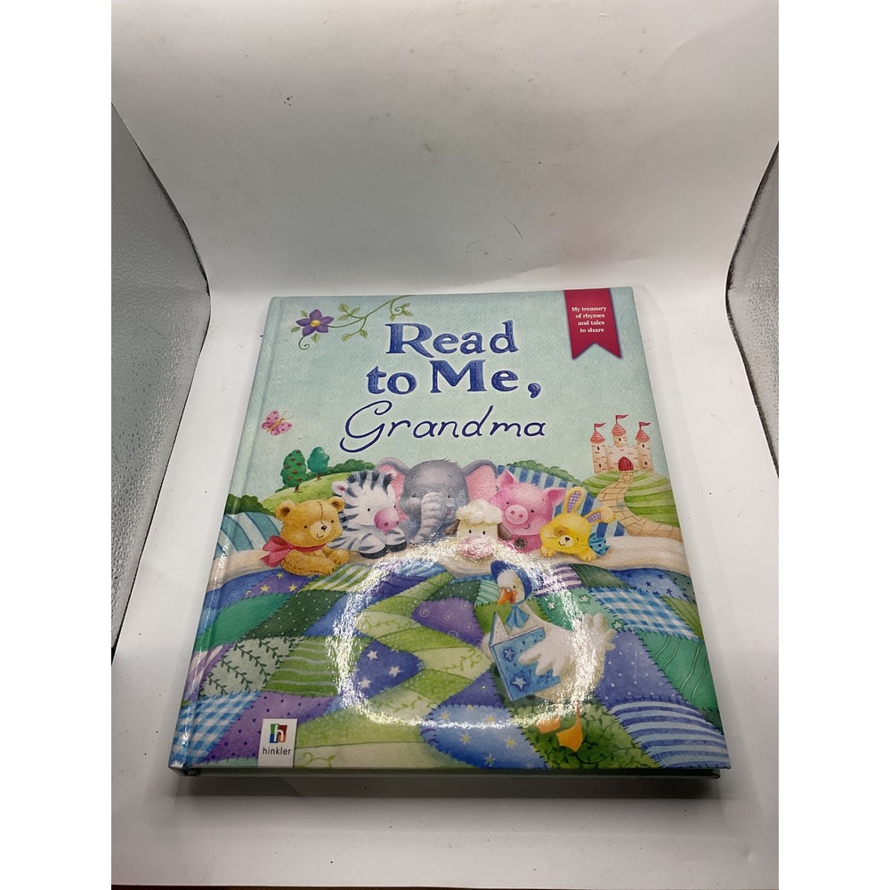Read‎ to Me, Grandma My Treasury Nursery Rhymes, Songs, and Tales Book Hinkler